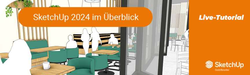 SketchUp 2024 im Überblick